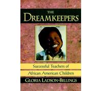 The Dreamkeepers: Successful Teachers of African American Children