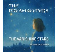 THE DREAMKEEPERS: THE VANISHING STARS: 4