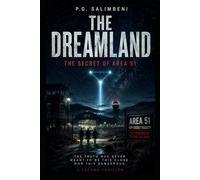THE DREAMLAND: The Area 51 Secret