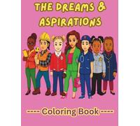The Dreams Aspirations Coloring Book