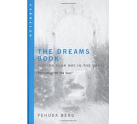 The Dreams Book: Finding Your Way in the Dark (Technology for the Soul Series)