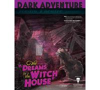 The Dreams in the Witch House: Dark Adventure Radio Theatre