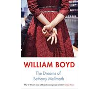 The Dreams of Bethany Mellmoth: Boyd William