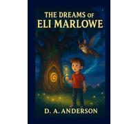 The Dreams of Eli Marlowe