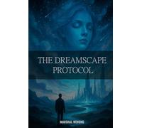 The Dreamscape Protocol