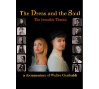 The Dress and the Soul - The Invisible Thread
