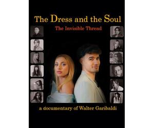 The Dress and the Soul - The Invisible Thread