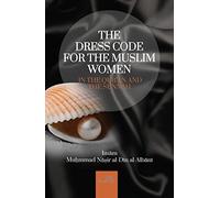 The Dress Code For The Muslim Women by Dar us Sunnah Publication