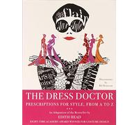 The Dress Doctor: Prescriptions for Style, from A to Z