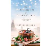 The Dressmaker of Dover Circle: A Sweet Small-Town Romantic Comedy (Hidden Springs)