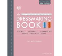 The Dressmaking Book: Over 80 Techniques (Ultimate Craft Guides)