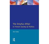 The Dreyfus Affair in French Society and Politics