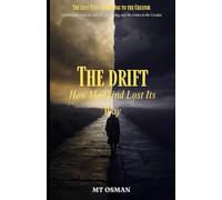 The Drift: How Mankind Lost Its Way (The Lost Path)