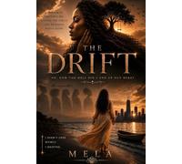 The Drift: How the Hell Did I End Up Out Here?: A Memoir of Choosing Me, Closing the Circus, and Becoming Whole Again