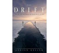 THE DRIFT: Why We Lose the People We Never Meant to Lose