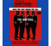 The Drifters - Anthology Three - Save the Last Dance for Me