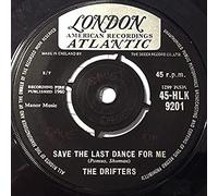 The Drifters - DRIFTERS - SAVE THE LAST DANCE FOR ME - 7 inch vinyl / 45