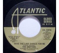 The Drifters - Drifters, The - Save The Last Dance For Me / When My Little Girl Is Smiling - [7"]