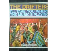 The Drifters - I'll Take You Where The Music's Playing