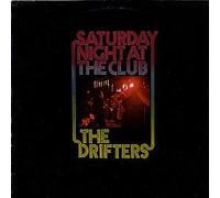 The Drifters / Saturday Night At The Club