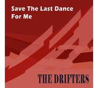 The Drifters - Save The Last Dance For Me