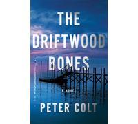 The Driftwood Bones : A Novel