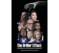 The Driller Effect: What Makes Us All Susceptible to Manipulation