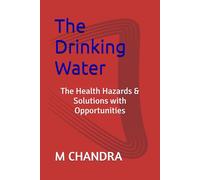 The Drinking Water: The Health Hazards & Solutions with Opportunities