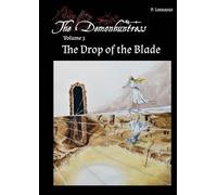 The Drop of the Blade: The Demonhuntress Volume 3
