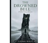 The Drowned Bell: A Gothic Fantasy Romance