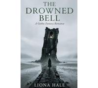 The Drowned Bell: A Gothic Fantasy Romance