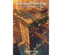 The Drowned City: 2 (Tides of Tomorrow)