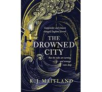 The Drowned City: Daniel Pursglove 1