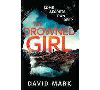 The Drowned Girl: 1 (Moses Crow Thriller)