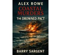 The Drowned Pact (Alex Rowe Coastal Murders)