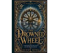 The Drowned Wheel: A Blue Ridge Romantasy (The Bellwether Trilogy)