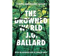 [The Drowned World] (By: J G Ballard) [published: July, 2012]