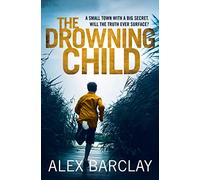 THE DROWNING CHILD