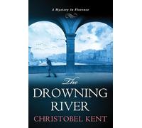 The Drowning River: A Mystery in Florence
