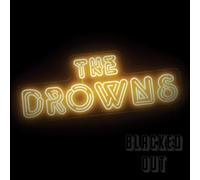The Drowns - Blacked Out