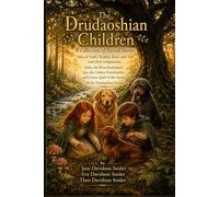 The Drudaoshian Children: A Collection of Sacred Stories