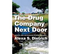 The Drug Company Next Door: Pollution, Jobs, and Community Health in Puerto Rico