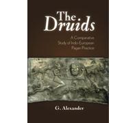 The Druids: A Comparative Study of Indo-European Pagan Practice.
