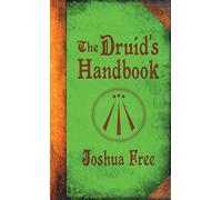 The Druid's Handbook: Ancient Magick for a New Age