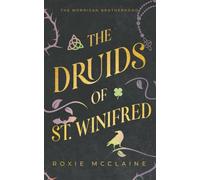 The Druids of St. Winifred (The Morrigan Brotherhood)