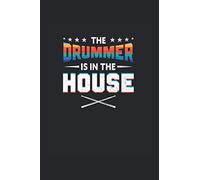 The drummer is in the house : Drumming Journal for a Drummer & Rocker - Record Details about Drum play and Drum Set, Sausages as personalized Playbook for Drummers