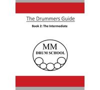The Drummers Guide: Book 2, The Intermediate