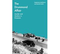 The Drummond Affair: Murder and Mystery in Provence