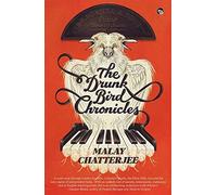 The Drunk Bird Chronicles