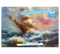 The drunken ship with paintings in the William Turner style UK-Version (Wall Calendar 2026 DIN A4 Landscape), CALVENDO 12 Month Wall Calendar